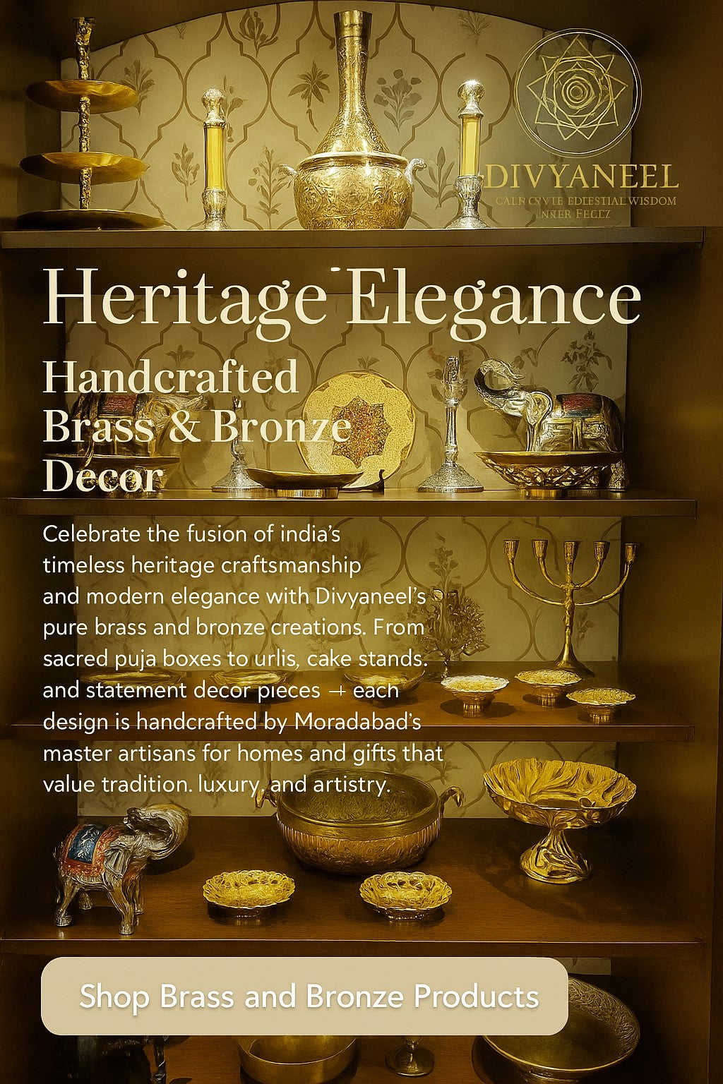 Handcrafted pure brass décor and puja essentials by Divyaneel — luxury, heritage, and sacred Indian craftsmanship